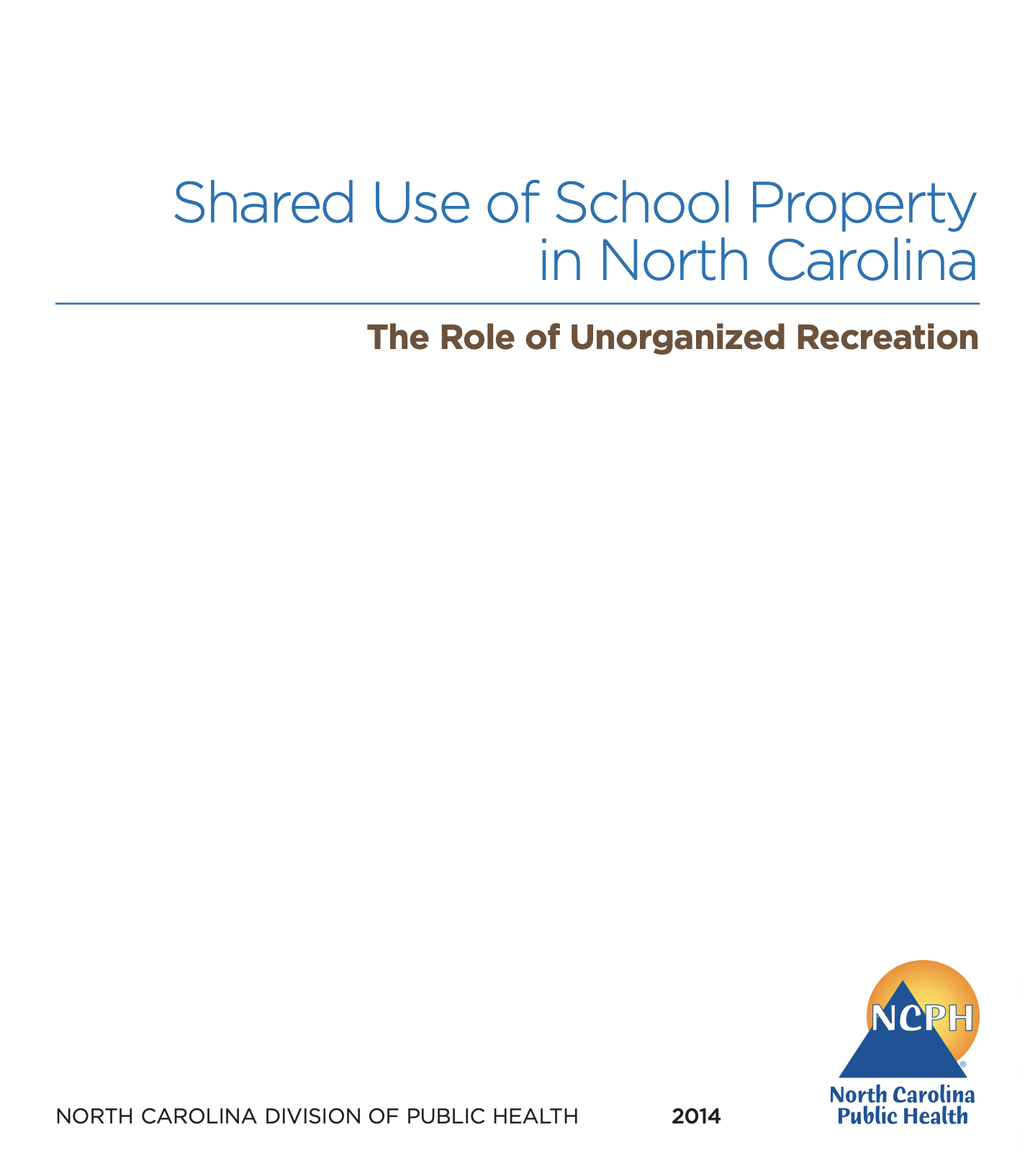 Open Use of School Property in North Carolina Eat Smart, Move More NC
